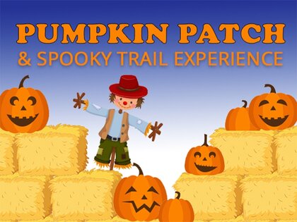 Pumpkin Patch & Spooky Trail experience